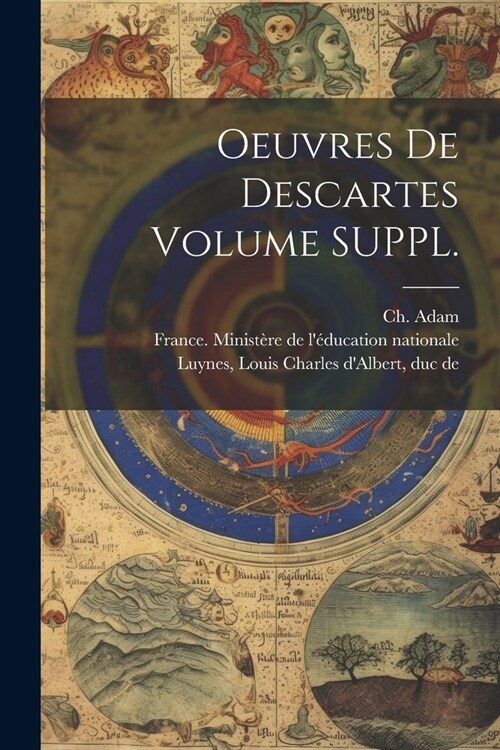 Oeuvres de Descartes Volume SUPPL. (Paperback)