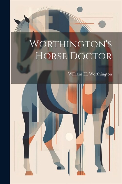 Worthingtons Horse Doctor (Paperback)