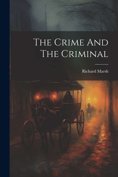 The Crime And The Criminal (Paperback)