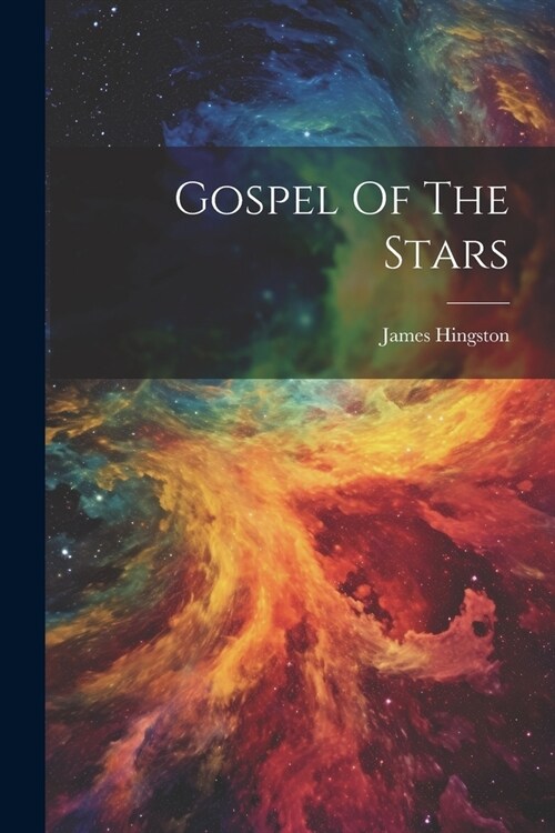 Gospel Of The Stars (Paperback)