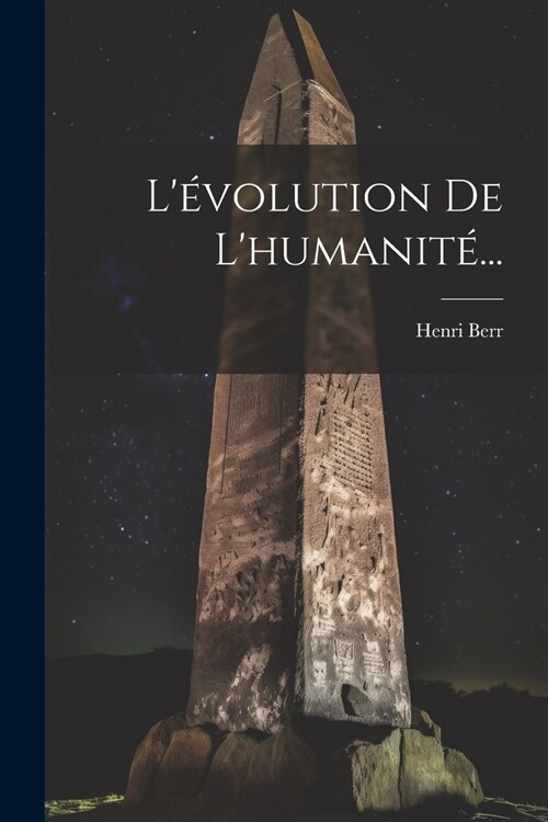 L?olution De Lhumanit?.. (Paperback)