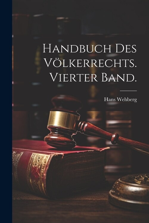 Handbuch des V?kerrechts. Vierter Band. (Paperback)