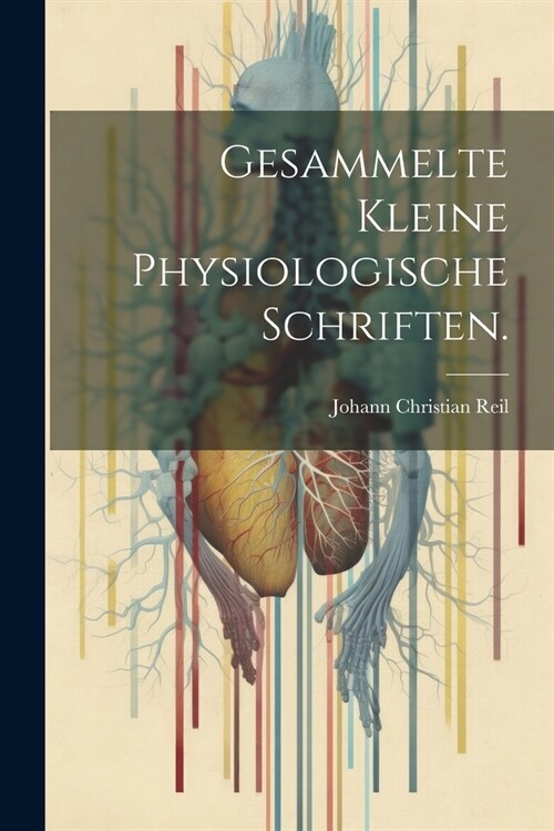 Gesammelte kleine physiologische Schriften. (Paperback)