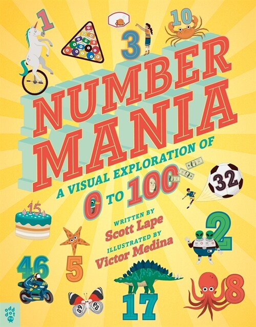 Numbermania: A Visual Exploration of 0 to 100 (Hardcover)