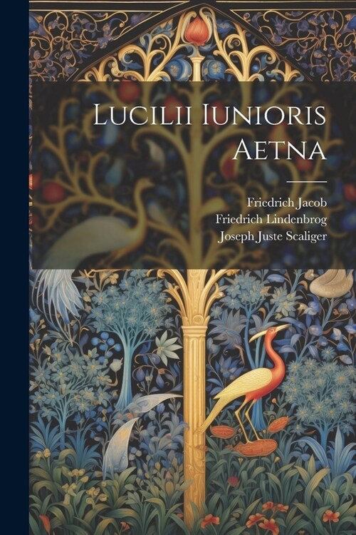 Lucilii Iunioris Aetna (Paperback)