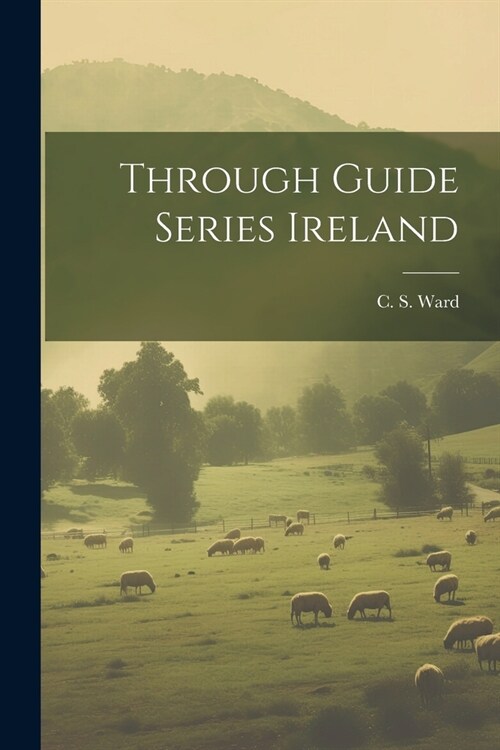 Through Guide Series Ireland (Paperback)