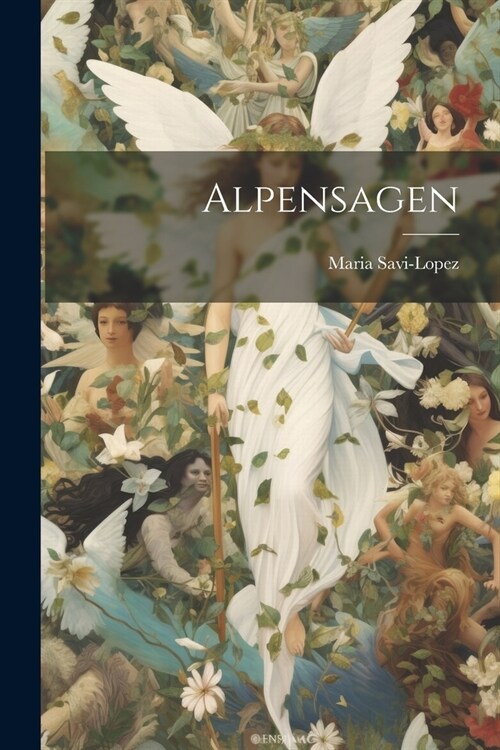 Alpensagen (Paperback)