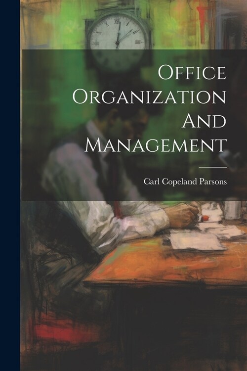 Office Organization And Management (Paperback)