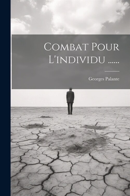 Combat Pour Lindividu ...... (Paperback)