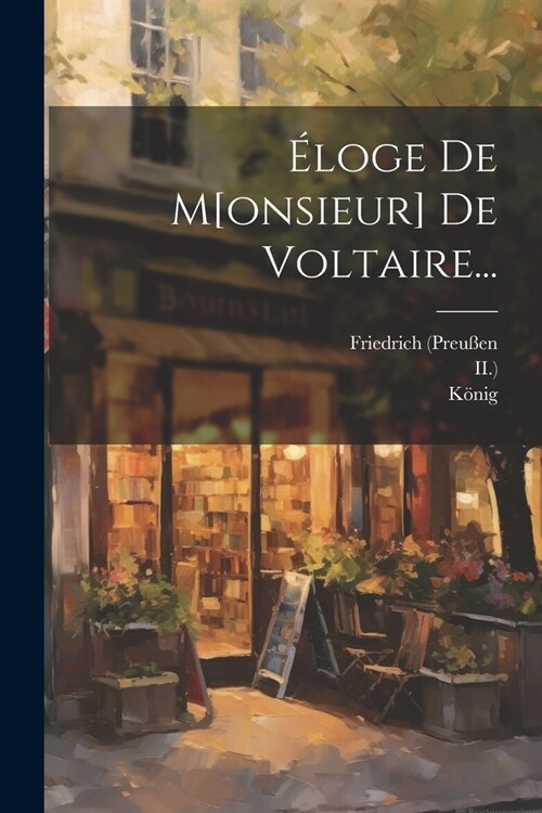 ?oge De M[onsieur] De Voltaire... (Paperback)