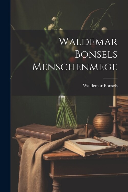 Waldemar Bonsels Menschenmege (Paperback)