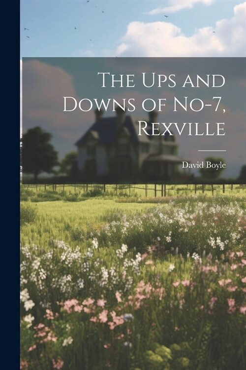 The Ups and Downs of No-7, Rexville (Paperback)