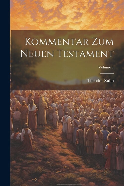 Kommentar Zum Neuen Testament; Volume 1 (Paperback)