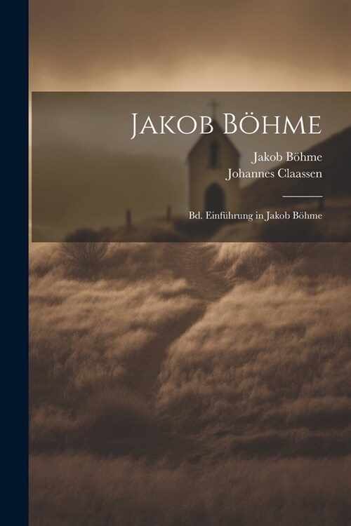 Jakob B?me: Bd. Einf?rung in Jakob B?me (Paperback)