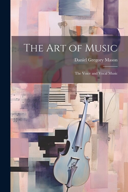 The Art of Music: The Voice and Vocal Music (Paperback)