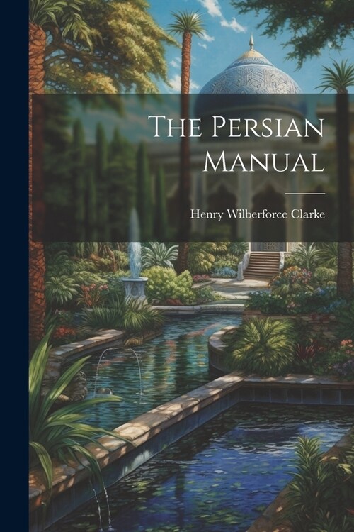 The Persian Manual (Paperback)