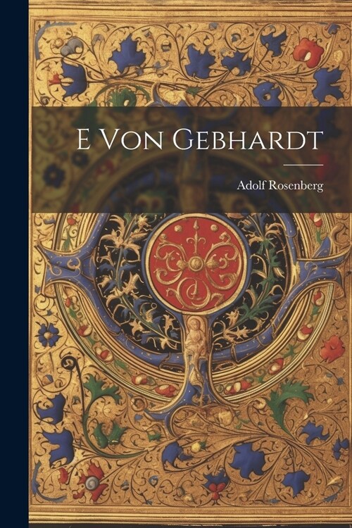 E von Gebhardt (Paperback)