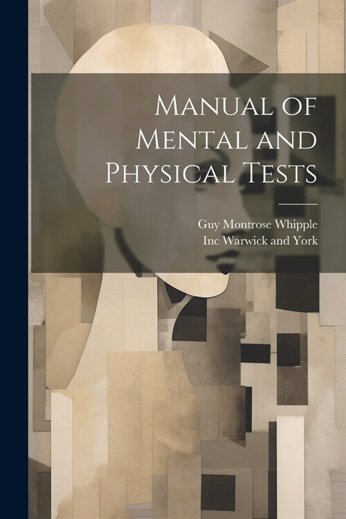 Manual of Mental and Physical Tests (Paperback)