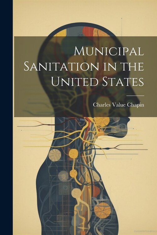 Municipal Sanitation in the United States (Paperback)