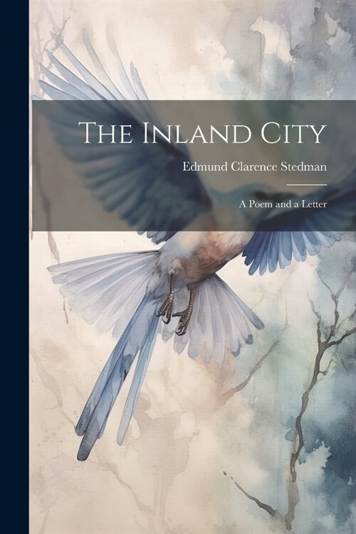 The Inland City: A Poem and a Letter (Paperback)