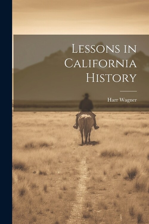 Lessons in California History (Paperback)