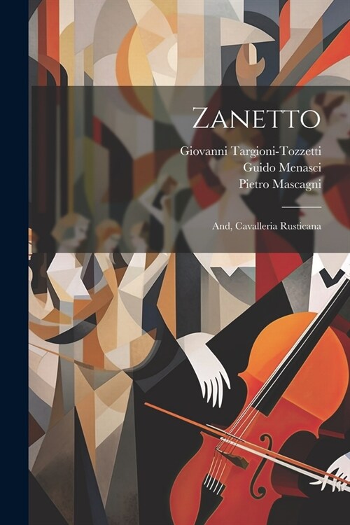 Zanetto; And, Cavalleria Rusticana (Paperback)