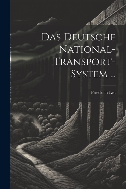 Das Deutsche National-Transport-System ... (Paperback)
