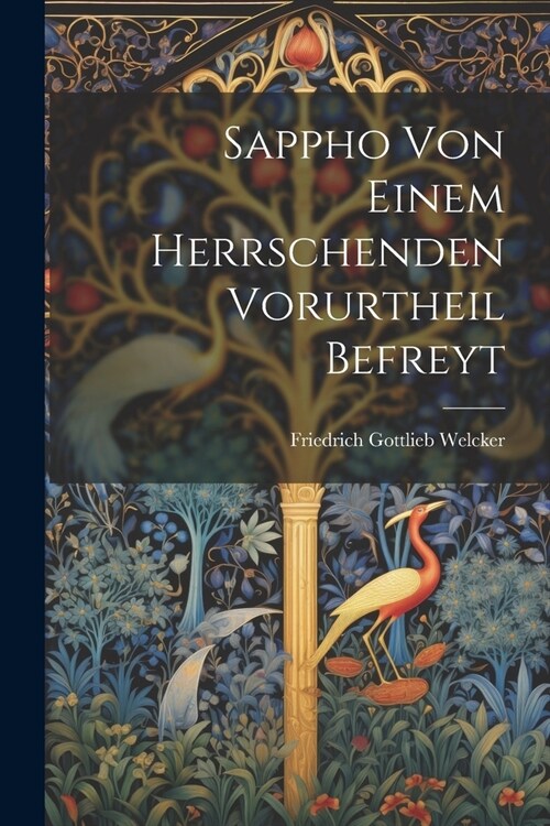 Sappho Von Einem Herrschenden Vorurtheil Befreyt (Paperback)