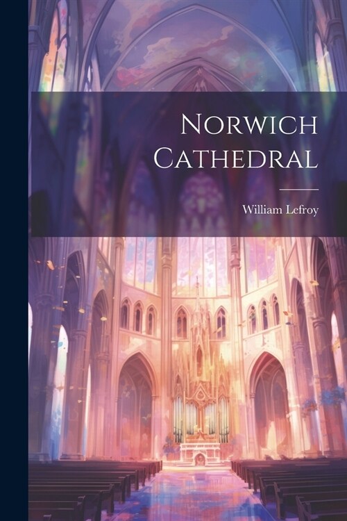 Norwich Cathedral (Paperback)
