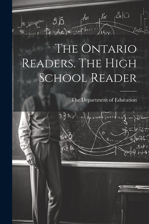 The Ontario Readers. The High School Reader (Paperback)