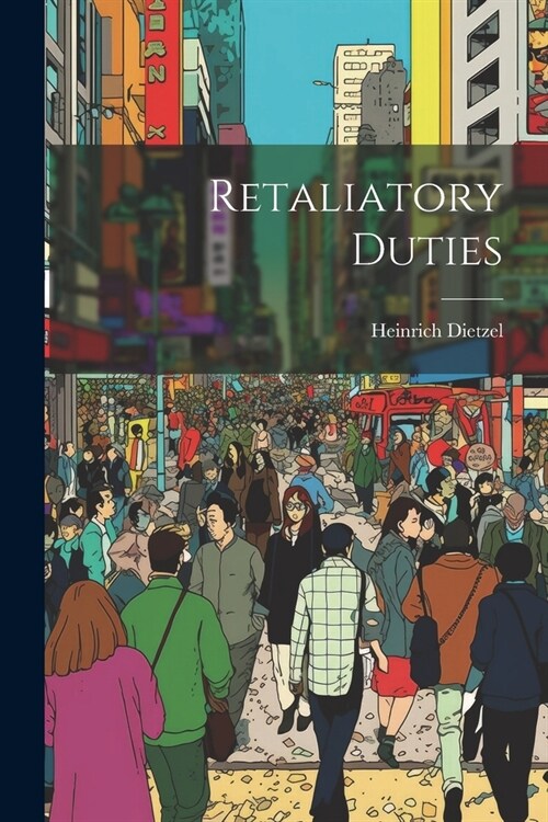 Retaliatory Duties (Paperback)