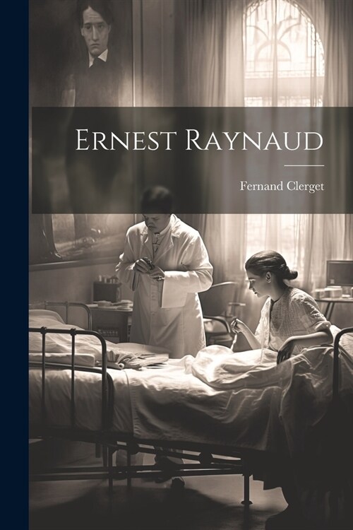 Ernest Raynaud (Paperback)