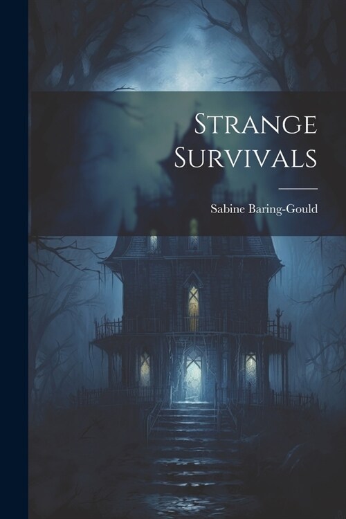 Strange Survivals (Paperback)