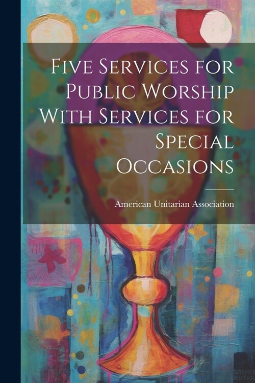 Five Services for Public Worship With Services for Special Occasions (Paperback)