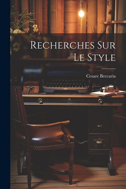 Recherches Sur Le Style (Paperback)