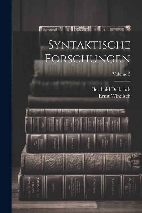 Syntaktische Forschungen; Volume 5 (Paperback)
