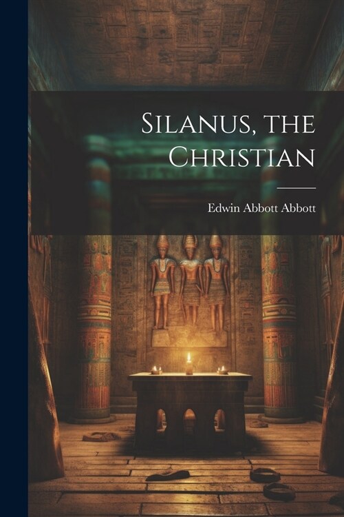 Silanus, the Christian (Paperback)