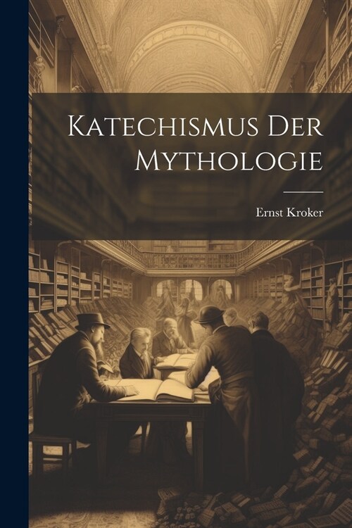 Katechismus Der Mythologie (Paperback)