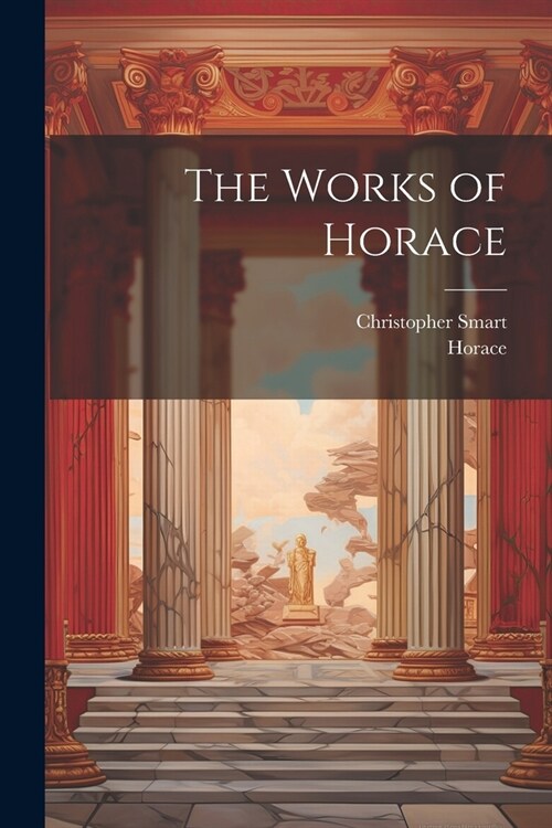 The Works of Horace (Paperback)