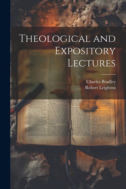 Theological and Expository Lectures (Paperback)