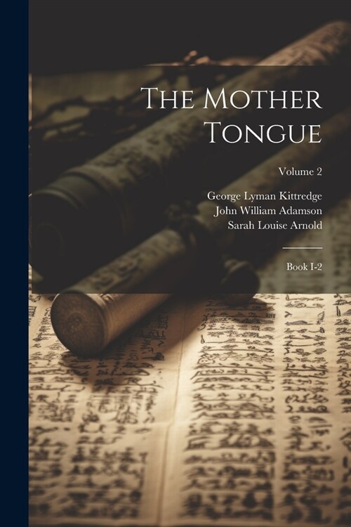 The Mother Tongue: Book I-2; Volume 2 (Paperback)