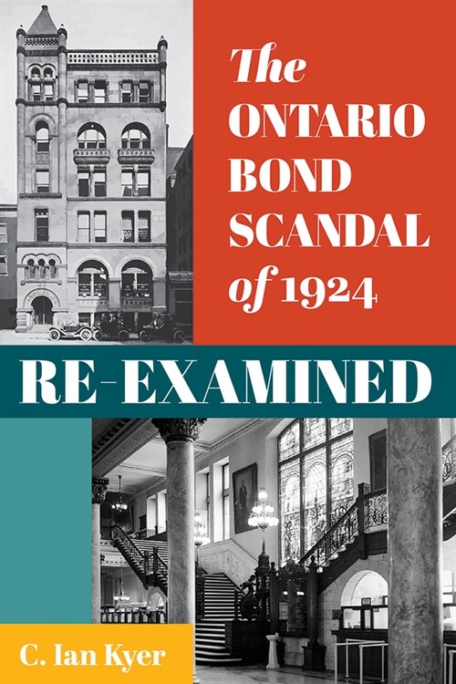 The Ontario Bond Scandal of 1924 Re-Examined (Paperback)
