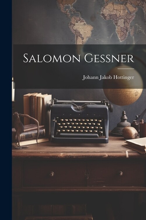 Salomon Gessner (Paperback)