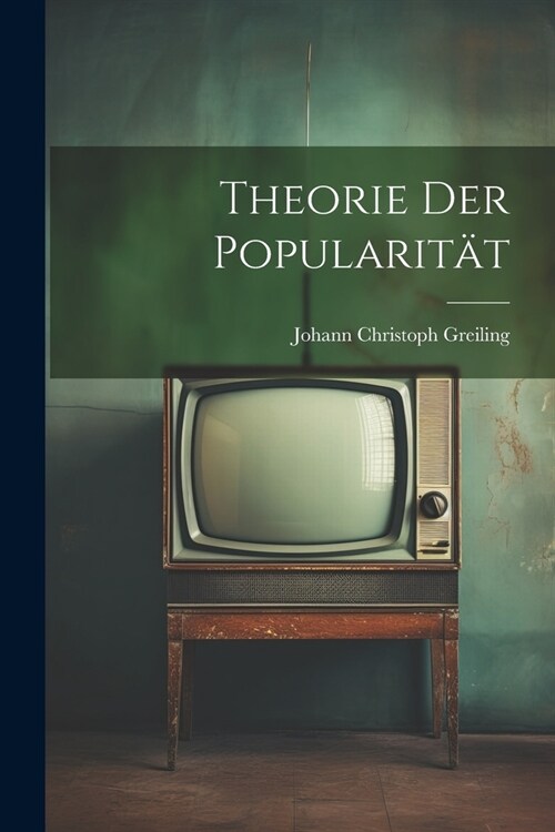 Theorie der Popularit? (Paperback)