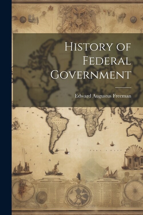 History of Federal Government (Paperback)