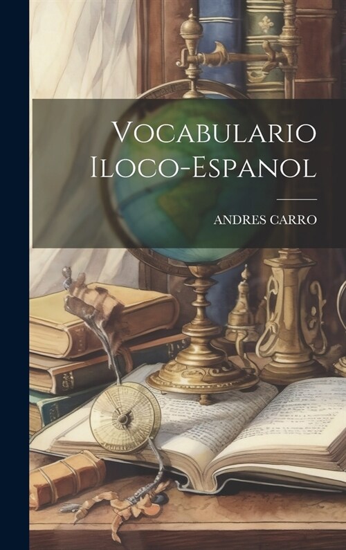 Vocabulario Iloco-Espanol (Hardcover)