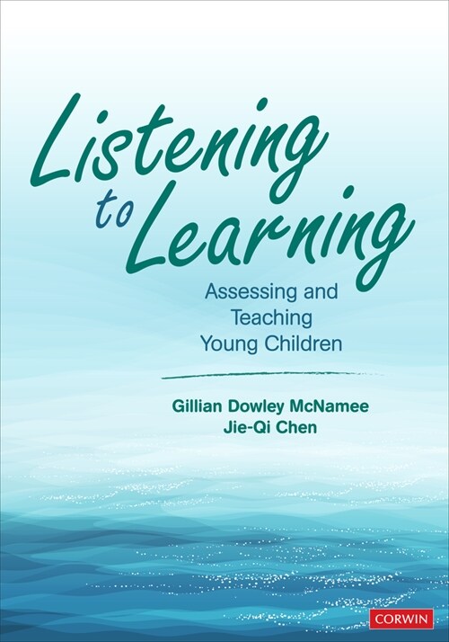 Listening to Learning: Assessing and Teaching Young Children (Paperback)