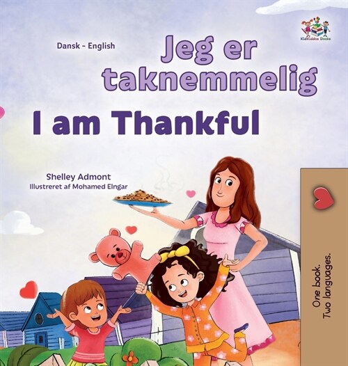 I am Thankful (Danish English Bilingual Childrens Book) (Hardcover)