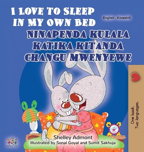 I Love to Sleep in My Own Bed (English Swahili Bilingual Childrens Book) (Hardcover)