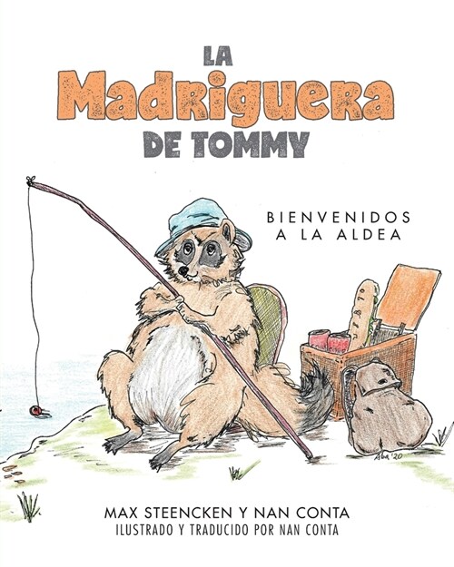 La Madriguera de Tommy: Bienvenidos a la Aldea (Paperback)